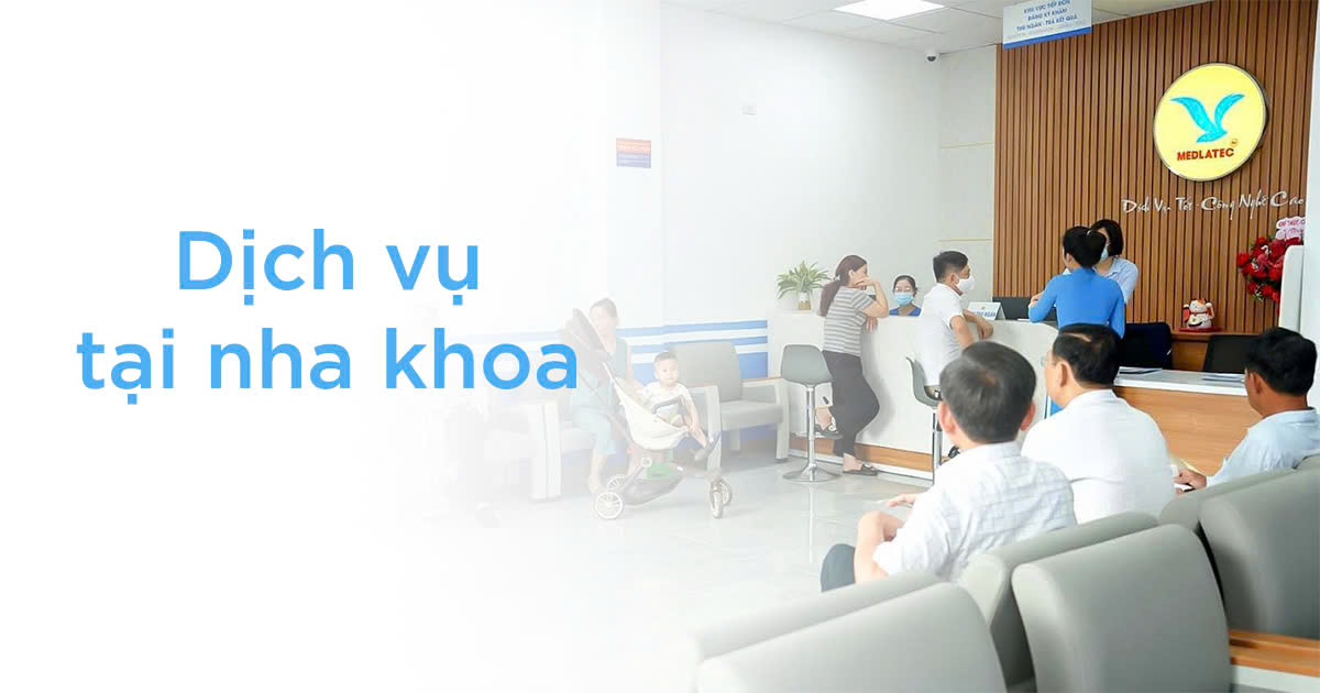 Dịch vụ tại nha khoa