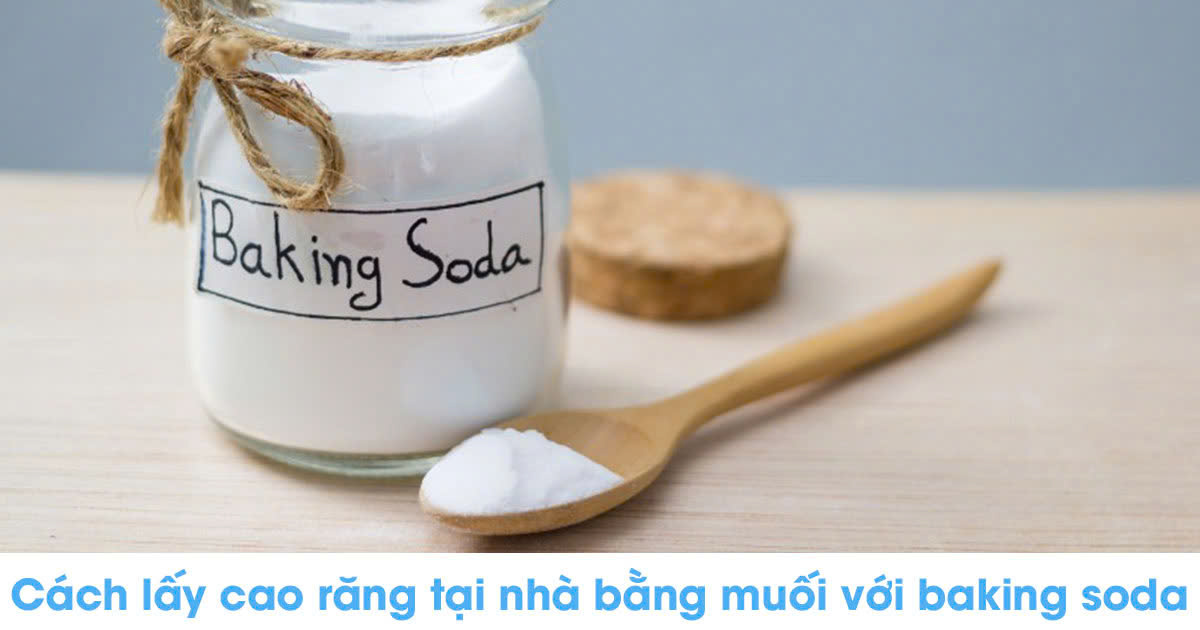 Cách lấy cao răng tại nhà bằng muối với baking soda