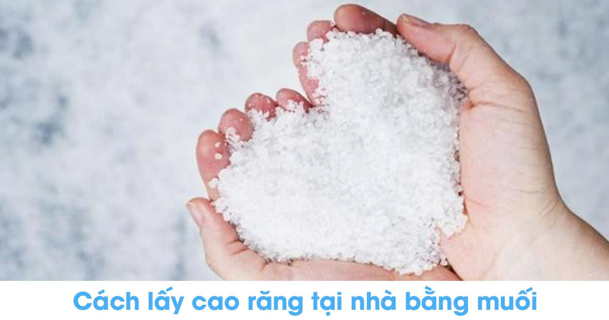 Cách lấy cao răng tại nhà bằng muối