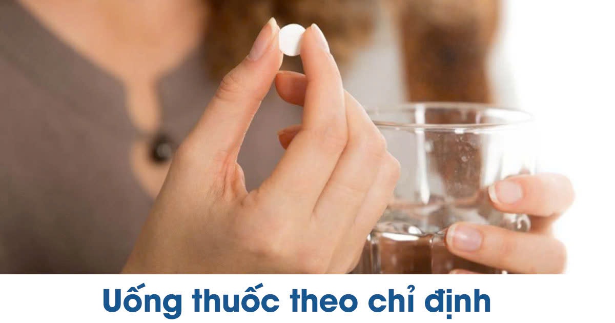 Uống thuốc theo chỉ định